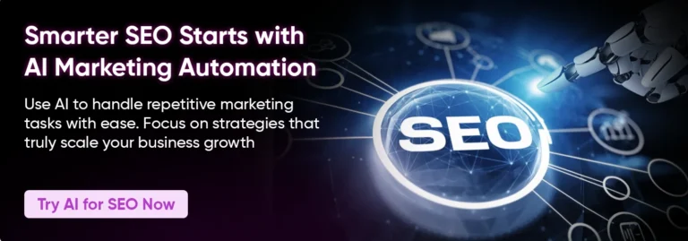 ใช้ AI การตลาดอัตโนมัติเพื่อผลลัพธ์ search engine optimization ที่ดีขึ้น